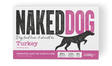 Naked Dog Working Turkey 2x500g Raw Dog Food Naked Dog 